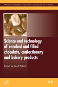 Science and technology of enrobed and filled chocolate, confectionery and bakery products