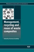 Management, recycling and reuse of waste composites
