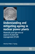 Understanding and mitigating ageing in nuclear power plants: materials and operational aspects of plant life management (PLiM)