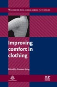 Improving comfort in clothing: Improving comfort in clothing