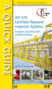 A quick guide to API 570 certified pipework inspector syllabus: example questions and worked answers