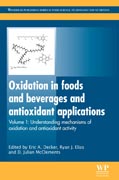 Oxidation in foods and beverages and antioxidant applications v. 1 Understanding mechanisms of oxidation and antioxidant activity