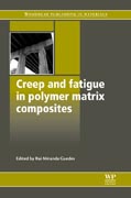 Creep and fatigue in polymer matrix composites