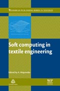 Soft computing in textile engineering: yarns, fabrics, garments and technical textile applications