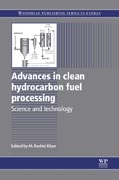 Advances in clean hydrocarbon fuel processing: science and technology