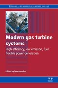 Modern Gas Turbine Systems: High Efficiency, Low Emission, Fuel Flexible Power Generation