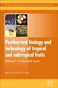 Postharvest biology and technology of tropical and subtropical fruits v. 1 Fundamental issues