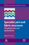 Specialist yarn, woven and fabric structures: developments and applications