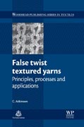 False twist textured yarns: principles, processing and applications
