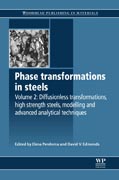 Phase transformations in steels v. 2 Diffusionless transformations, high strength steels, modelling and advanced analytical techniques