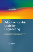 Adoption-centric usability engineering: systematic deployment, assessment and improvement of usability methods measurement in software engineering