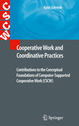 Cooperative work and coordinative practices: contributions to the conceptual foundations of computer supported cooperative work