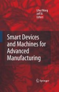 Smart devices and machines for advanced manufacturing