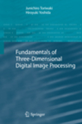 Fundamentals of three-dimensional digital image processing