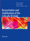 Resuscitation and stabilization of the criticallyill child