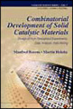 Combinatorial development of solid catalytic materials: design of high-throughput experiments, data analysis, data mining