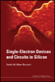 Single-electron devices and circuits in silicon