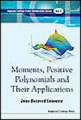Moments, positive polynomials and their applications
