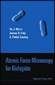 Atomic force microscopy for biologists