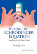 Solving the Schrodinger equation: has everything been tried?