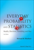 Everyday probability and statistics: health, elections, gambling and war