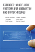 Extended-nanofluidic systems for chemistry and biotechnology