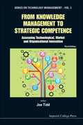 From knowledge management to strategic competence: assessing technological, market and organisational innovation