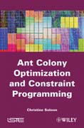 Ant colony optimizacion and constraint programming