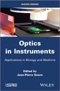Optics in Instruments: Applications in Biology and Medicine