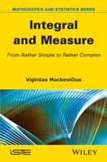 Integral and Measure: From Rather Simple to Rather Complex