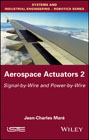 Aerospace Actuators: Signal–by–Wire and Power–by–Wire
