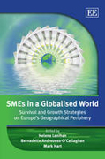 SMEs in a globalised world: survival and growth strategies on Europe's geographical periphery rvival and growth strategies on europe's geographical periphery