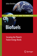 Biofuels: securing the planet's future energy needs