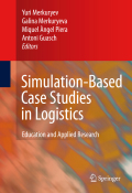 Simulation-based case studies in logistics: education and applied research