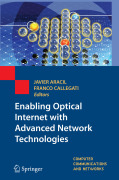 Enabling optical internet with advanced network technologies