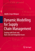 Dynamic modelling for supply chain management: dealing with front-end, back-end and integration issues