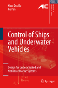 Control of ships and underwater vehicles: design for underactuated and nonlinear marine systems