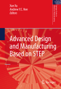 Advanced design and manufacturing based on STEP