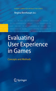 Evaluating user experience in games: concepts and methods