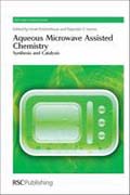 Aqueous microwave assisted chemistry: synthesis and catalysis