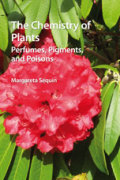 Chemistry of plants: perfumes, pigments, and poisons