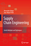 Supply chain engineering: useful methods and techniques