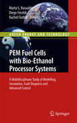PEM fuel cells with bio-ethanol processor systems: a multidisciplinary study of modelling, simulation, fault diagnosis and advanced control