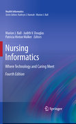 Nursing informatics: where caring and technology meet