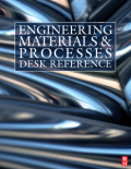 Engineering materials and processes desk reference