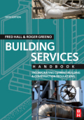 Building services handbook: incorporating current building and construction regulations