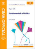 CIMA official exam practice kit fundamentals of ethics, corporate governance & business law: certificate in business accounting