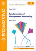 CIMA official exam practice kit fundamentals of management accounting: CIMA certificate in business accounting, 2006 syllabus