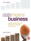 Stats means business: statistics with Excel for business, hospitality and tourism
