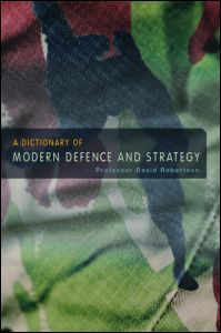 A dictionary of modern defence and strategy